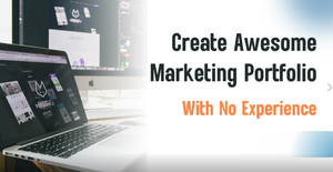 How to Create a Digital Marketing Agency Portfolio with No Experience
