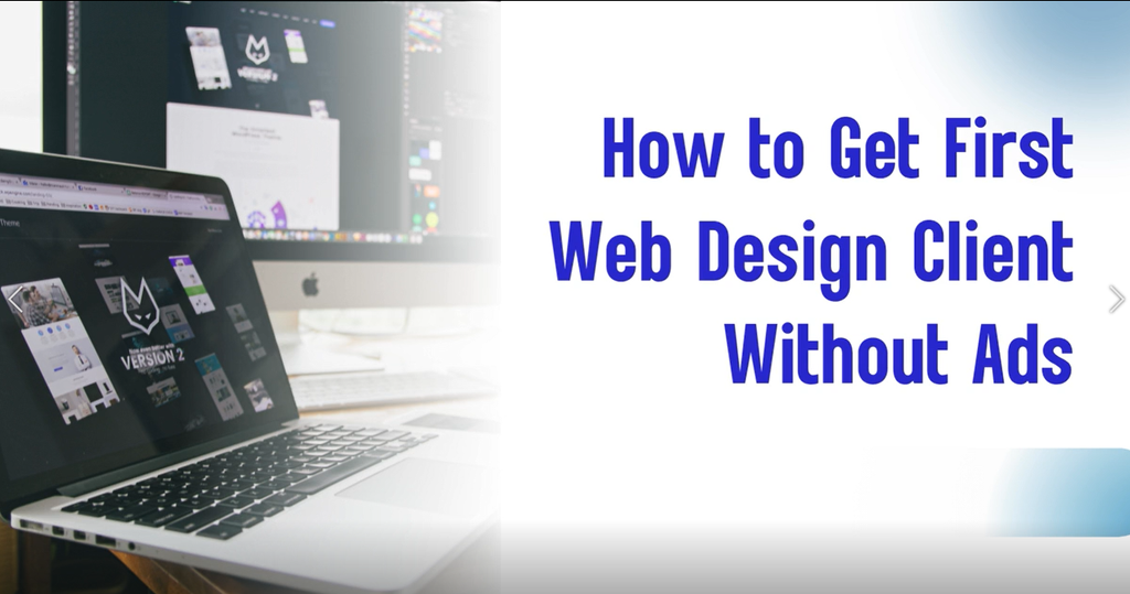 How to Get First Web Design Client Without Ads