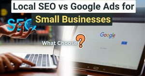 Local SEO vs. Google Ads for Small Businesses: Which One Actually Delivers?